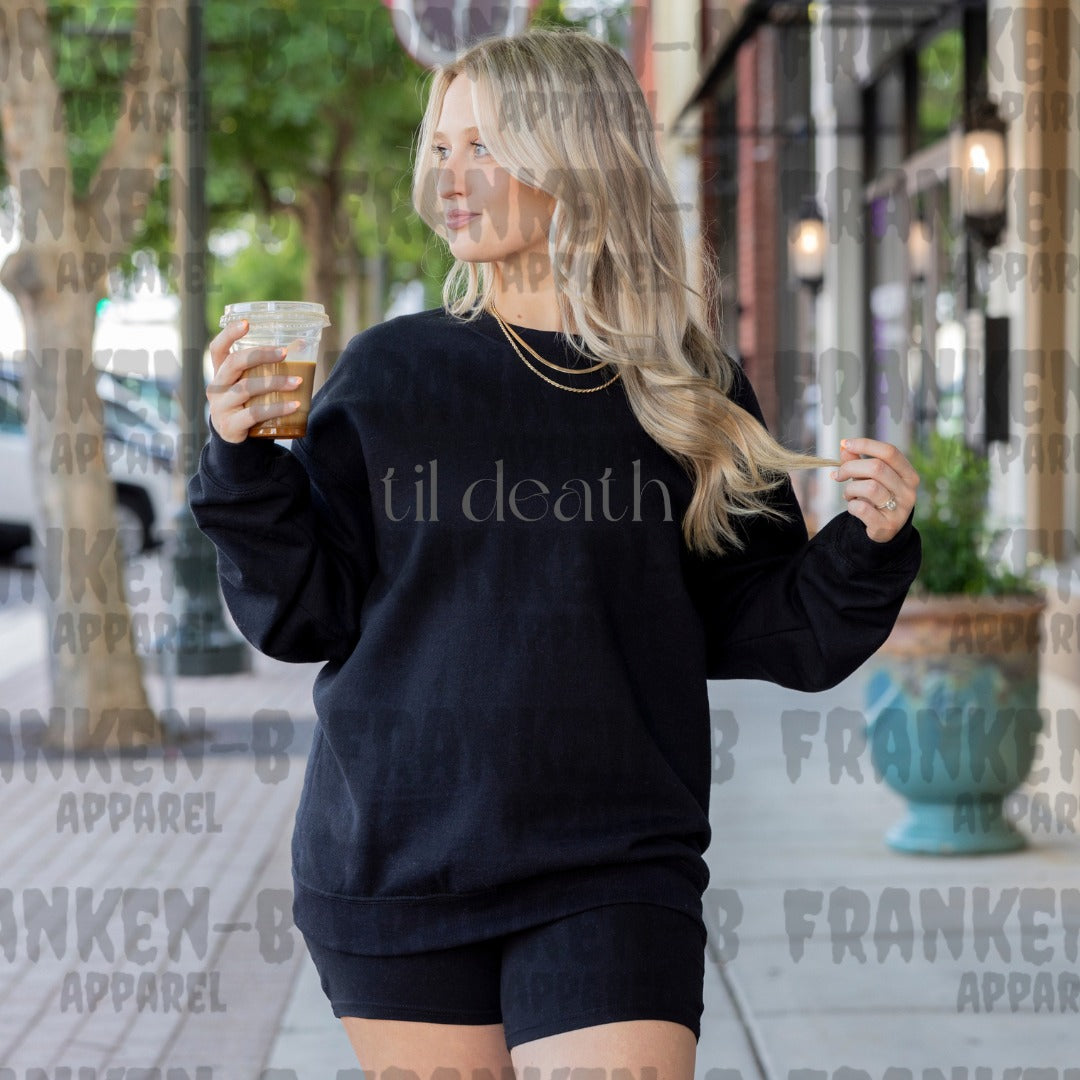 Til Death Crewneck